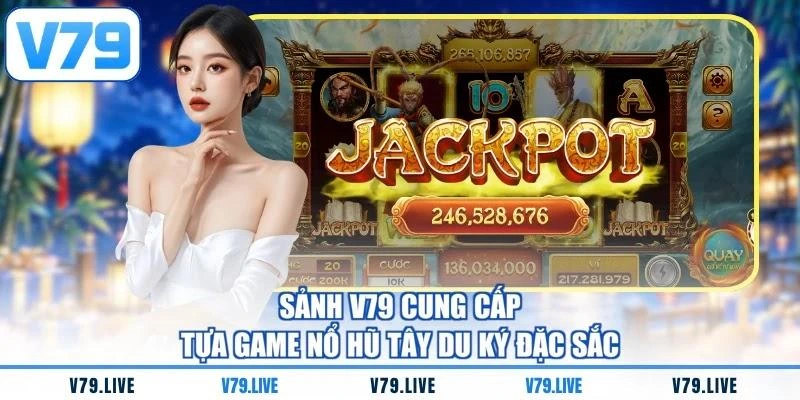 Sảnh V79 cung cấp tựa game nổ hũ Tây Du Ký đặc sắc